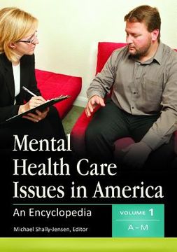 portada Mental Health Care Issues in America: An Encyclopedia [2 Volumes] (in English)