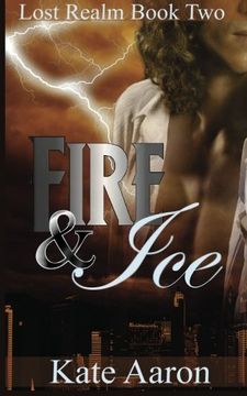 portada Fire & Ice (Lost Realm, #2) (Volume 2)
