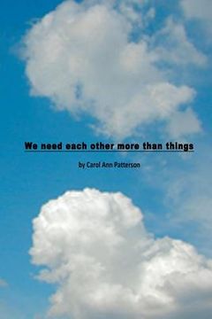 portada We need each other more than things (en Inglés)