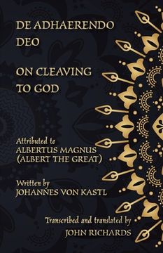 portada De Adhaerendo Deo - On Cleaving to God: A bilingual edition in Latin and English (en Inglés)
