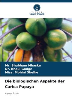 portada Die biologischen Aspekte der Carica Papaya