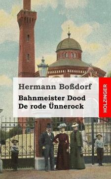 portada Bahnmeister Dood / De rode Ünnerock (en Alemán)