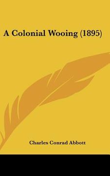 portada a colonial wooing (1895) (en Inglés)