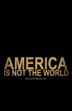 portada America Is Not the World