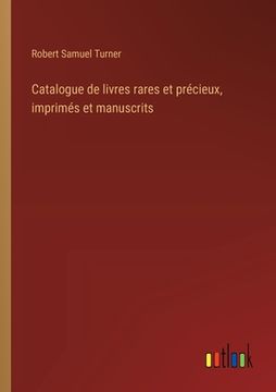 portada Catalogue de livres rares et précieux, imprimés et manuscrits (en Francés)