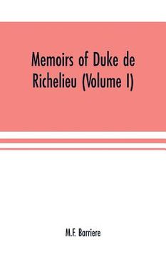 portada Memoirs of Duke de Richelieu (Volume I) (in English)