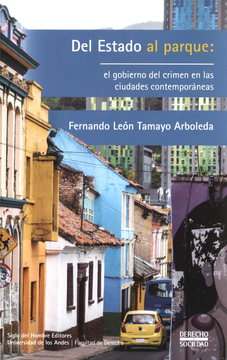 portada DEL ESTADO AL PARQUE EL GOBIERNO DEL CRIMEN EN LAS CIUDADES CONTEMPORANEAS (in Spanish)