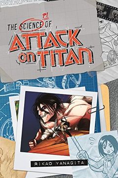 portada The Science of Attack on Titan (en Inglés)