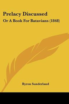 portada prelacy discussed: or a book for batavians (1848) (en Inglés)