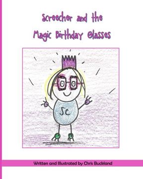 portada Screecher and the Magic Birthday Glasses: A Krazy Eye Story: Volume 47
