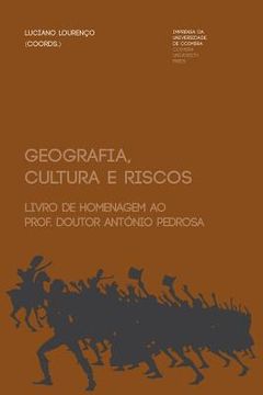 portada Geografia, cultura e riscos: livro de homenagem ao Prof. Doutor António Pedrosa (en Portugués)