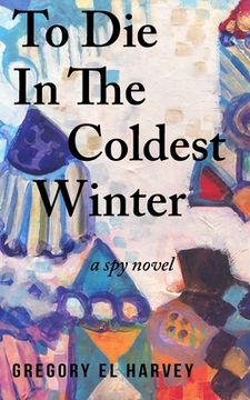 portada To Die In The Coldest Winter (en Inglés)
