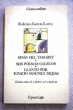 portada Divan del Tamarit; Seis Poemas Galegos; Llanto por Ignacio sa Nchez Mejias