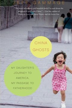 portada China Ghosts: My Daughter's Journey to America, my Passage to Fatherhood (en Inglés)