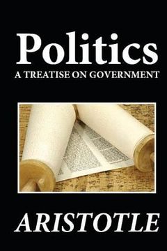 portada Politics: A Treatise on Government
