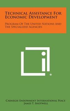 portada Technical Assistance for Economic Development: Program of the United Nations and the Specialized Agencies