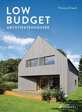 portada Low Budget Architektenhäuser: Um die 300. 000 Euro - und Darunter (en Alemán)