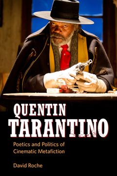 portada Quentin Tarantino: Poetics and Politics of Cinematic Metafiction 