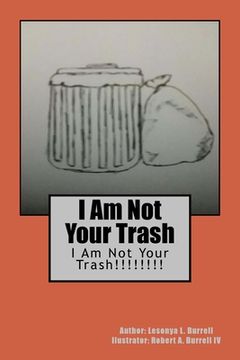 portada I Am Not Your Trash (in English)