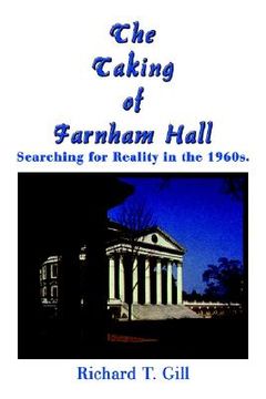 portada the taking of farnham hall: searching for reality in the 1960s. (en Inglés)