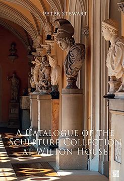 portada A Catalogue of the Sculpture Collection at Wilton House (in English)
