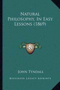 portada natural philosophy, in easy lessons (1869) (en Inglés)