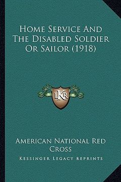 portada home service and the disabled soldier or sailor (1918)