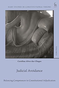 portada Judicial Avoidance: Balancing Competences in Constitutional Adjudication (Hart Studies in Constitutional Theory) 