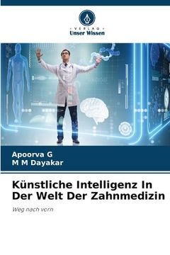 portada Künstliche Intelligenz In Der Welt Der Zahnmedizin (en Alemán)