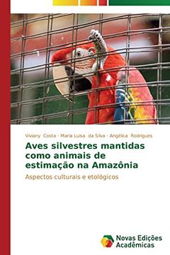portada Aves silvestres mantidas como animais de estimação na Amazônia