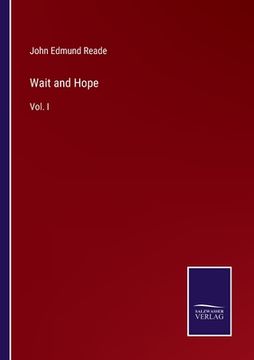 portada Wait and Hope: Vol. I (en Inglés)