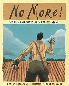 portada No More! Stories and Songs of Slave Resistance (in English)