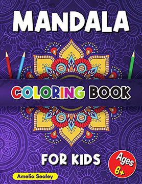 portada Mandala Coloring Book for Kids: Calming Patterns Coloring Book, Mandala Coloring for Kids Ages 6+, Beautiful Mandalas Designed for Relaxation and Stress Relief (en Inglés)