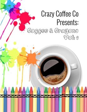 portada Crazy Coffee co Presents Coffee & Crayons (en Inglés)