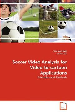 portada soccer video analysis for video-to-cartoon applications (en Inglés)