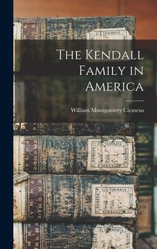 portada The Kendall Family in America (en Inglés)