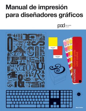 portada Manual de Impresion Para Diseñadores Graficos (Diseño Gráfico) (in Spanish)