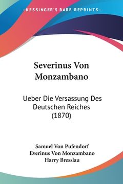 portada Severinus Von Monzambano: Ueber Die Versassung Des Deutschen Reiches (1870) (in German)