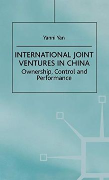 portada International Joint Ventures in China: Ownership, Control and Performance (Studies on the Chinese Economy) (in English)