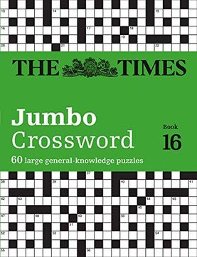 portada The Times Jumbo Crossword: Book 16: 60 Large General-Knowledge Crossword Puzzles Volume 16 (en Inglés)