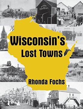 portada Wisconsin's Lost Towns (en Inglés)