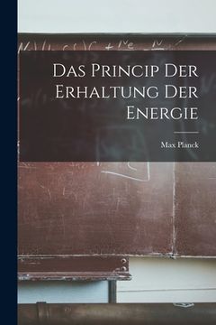 portada Das Princip der Erhaltung der Energie (in English)