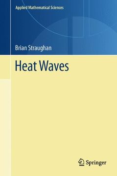 portada Heat Waves (Applied Mathematical Sciences) (en Inglés)