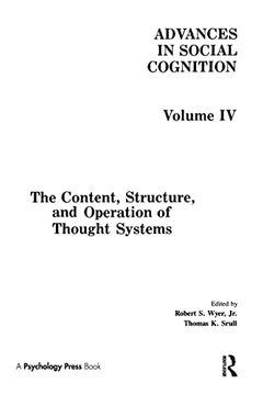 portada The Content, Structure, and Operation of Thought Systems: Advances in Social Cognition, Volume iv (Advances in Social Cognition Series)