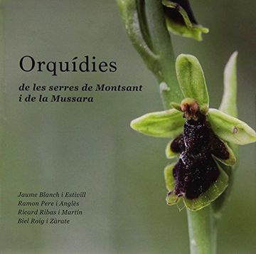 portada Orquidies de les Serres de Montsant i de la Mussara. Editorial Piolet. (in Catalá)