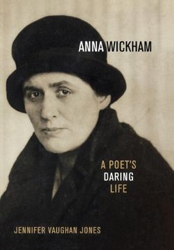 portada Anna Wickham: A Poet's Daring Life (in English)