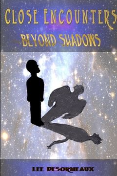 portada Close Encounters Beyond Shadows (en Inglés)
