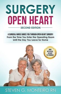 portada Surgery Open Heart: A Surgical Nurse Guides You Through Open Heart Surgery (in English)