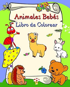 portada Animales Bebés Libro de Colorear: Animales sonrientes, líneas en negrita, para niños a partir de 3 años (in Spanish)
