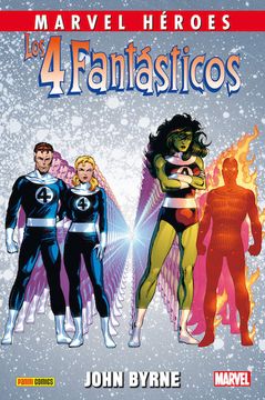 portada Los 4 Fantásticos de John Byrne 3 (Marvel Heroes)